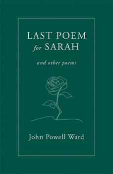 Paperback Last Poem for Sarah: And Other Poems Book