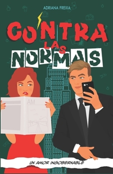 Paperback Contra las normas: Un amor ingobernable [Spanish] Book