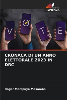 Paperback Cronaca Di Un Anno Elettorale 2023 in Drc [Italian] Book