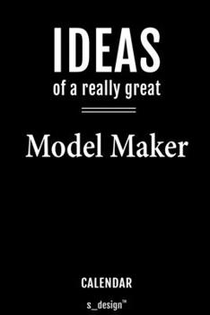 Calendar for Model Makers / Model Maker: Everlasting Calendar / Diary / Journal (365 Days / 3 Days per Page) for notes, journal writing, event planner, quotes & personal memories