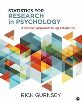 Hardcover Statistics for Research in Psychology: A Modern Approach Using Estimation Book