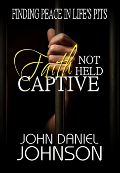 Hardcover Faith Not Held Captive Book