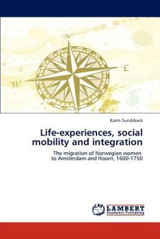 Paperback Life-Experiences, Social Mobility and Integration Book