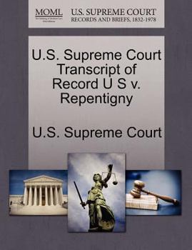 Paperback U.S. Supreme Court Transcript of Record U S V. Repentigny Book