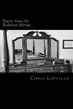 Paperback Poetry from the Bedroom Mirror: A Collection of Reflections Book