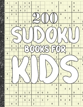 Paperback Sudoku books for kids: 200 Sudokus from Easy with solutions for Kids Gifts Sudoku lovers toddler Kids Book