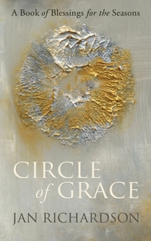 Paperback Circle of Grace: A Book of Blessings for the Seasons Book