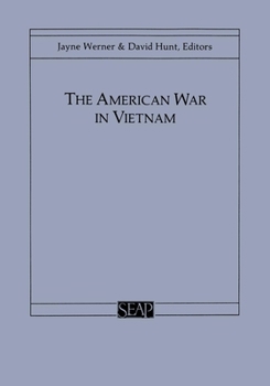 The American War In Vietnam (Southeast Asia Program Series, No. 13) - Book #13 of the Cornell University Southeast Asia Program