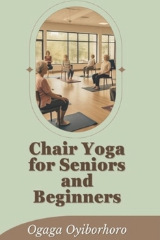 Paperback Chair Yoga for Seniors and Beginners Book