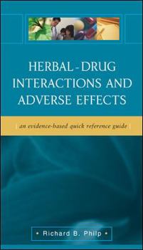 Paperback Herbal - Drug Interactions and Adverse Effects: An Evidence-Based Quick Reference Guide Book