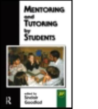 Paperback Mentoring and Tutoring by Students Book