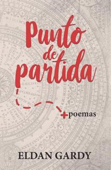 Paperback Punto de Partida: (poesía - Poemario) [Spanish] Book