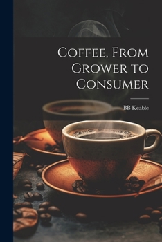Paperback Coffee, From Grower to Consumer Book