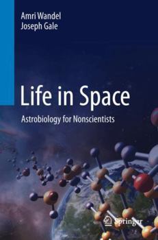 Paperback Life in Space: Astrobiology for Nonscientists Book