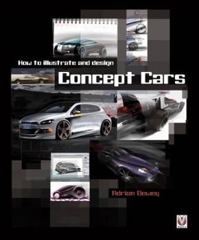 Paperback How to Illustrate and Design Concept Cars Book