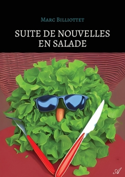 Paperback Suite de Nouvelles en salade [French] Book