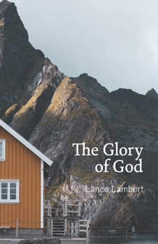 Paperback The Glory of God: Reflections from Exodus 33 Book