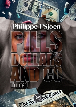 Paperback Pills, dollars & co - tome 1 (French Edition) [French] Book