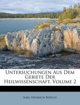 Paperback Untersuchungen Aus Dem Gebiete Der Heilwissenschaft, Volume 2 [German] Book