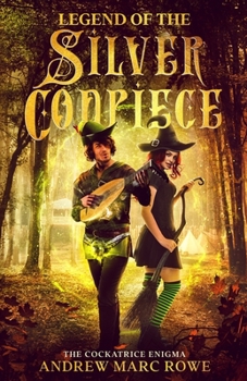 Paperback Legend Of The Silver Codpiece: The Cockatrice Enigma Book