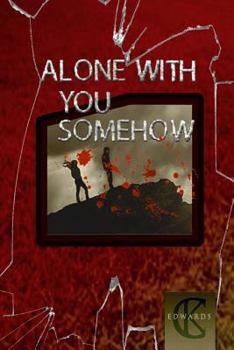 Paperback Alone With You Somehow Book