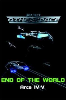 Paperback OtherSpace: End of the World: Arcs IV-V Book