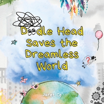 Paperback Doodle Head Saves the Dreamless World Book