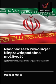 Paperback Nadchodz&#261;ca rewolucja: Nieprawdopodobna mo&#380;liwo&#347;c [Polish] Book