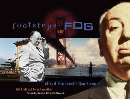 Paperback Footsteps in the Fog: Alfred Hitchcock's San Francisco Book