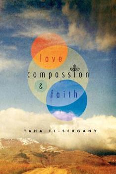 Paperback Love, Compassion and Faith Book