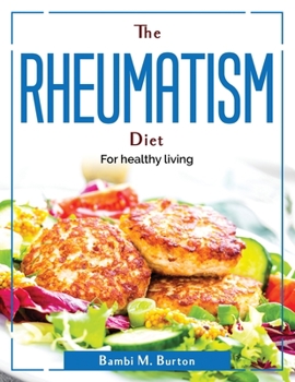Paperback The Rheumatism Diet: For healthy living Book