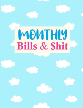 Paperback Monthly Bills & $hit: Pretty Finance Monthly & Weekly Budget Planner Expense Tracker Bill Organizer Journal Notebook - Budget Planning - Bud Book