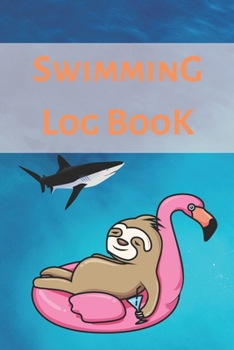 Swimming Log Book: Keep Track of Your Trainings & Personal Records | 120 pages (6"x9") | Gift for Swimmers