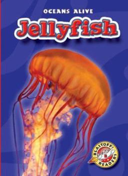 Jellyfish (Oceans Alive) (Oceans Alive) (Oceans Alive) - Book  of the Oceans Alive