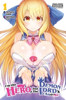 Paperback I'm the Hero, But the Demon Lord's Also Me, Vol. 1: Volume 1 Book