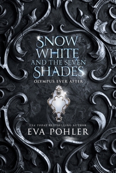 Snow White and the Seven Shades (Olympus Ever After)