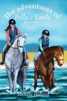 Paperback The Adventures of Bella & Emily in Devon Book