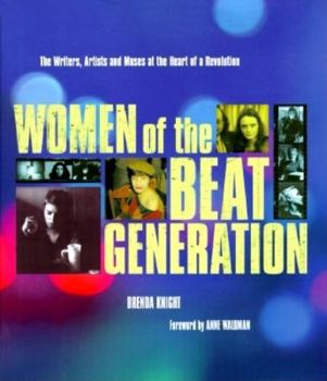 Paperback Women of the Beat Generation: The Writers, Artists, and Muses at the Heart of Revolution Book