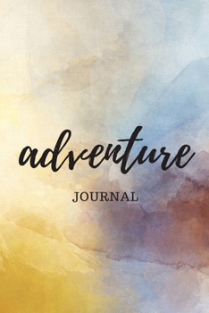 Adventure Journal: The perfect pastel watercolor blank journal for writing about your travels, journey, daily events, ideas or thoughts.