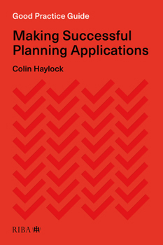 Paperback Good Practice Guide: Making Successful Planning Applications Book