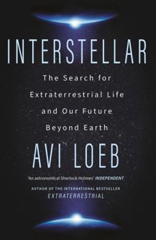 Hardcover Interstellar: The Search for Extraterrestrial Life and Our Future Beyond Earth Book