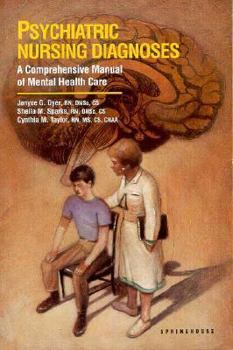 Paperback Psychiatric Nursing Diagnoses: A Comprehensive Manual of Mental Health Care Book