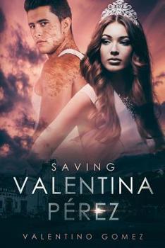 Saving Valentina Perez