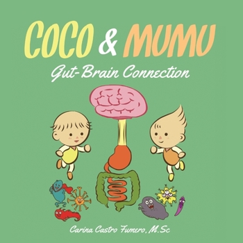 Paperback Coco and Mumu: Gut-Brain Connection Book