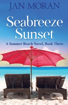Seabreeze Sunset - Book #3 of the Summer Beach