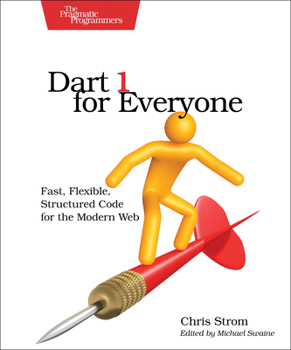 Paperback Dart 1 for Everyone: Fast, Flexible, Structured Code for the Modern Web Book