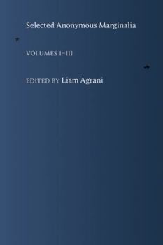 Paperback Selected Anonymous Marginalia Volumes 1 to 3 Book