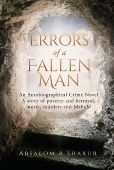 Paperback Error's of a Fallen Man: Most Crime Novels Are Purely Fictional. This One Is A Memoir! Book