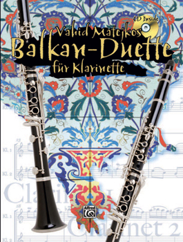 Paperback Vahid Matejkos Balkan Duette Für Klarinette: Book & CD [German] Book