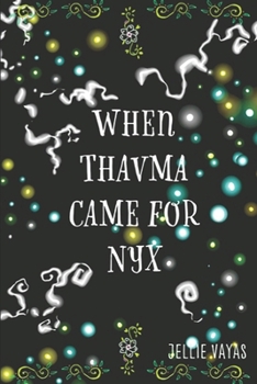 Paperback When Thavma Came for Nyx Book